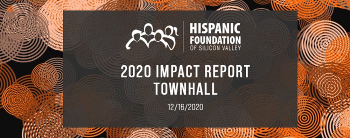 Hispanic Foundation Townhall / Annual Report