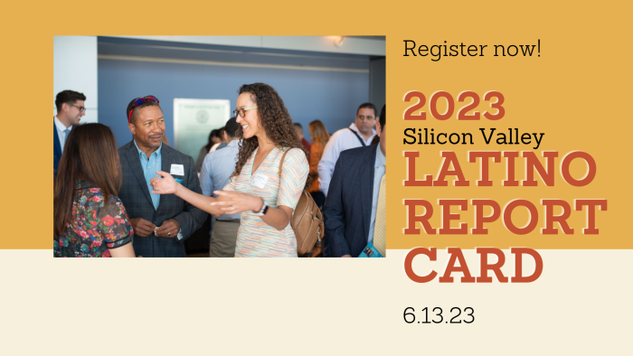 2023 Silicon Valley Latino Report Card