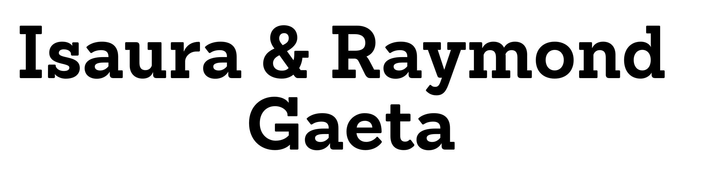 Isaura & Raymond Gaeta